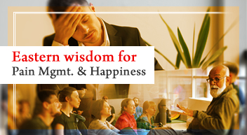 eastern-wisdom for pain management happiness program