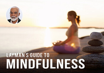 Layman's Guide to Mindfulness